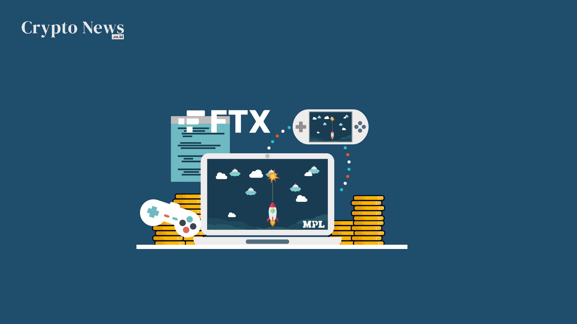 Illust : FTX Berencana untuk Berinvestasi di Startup Game India MPL