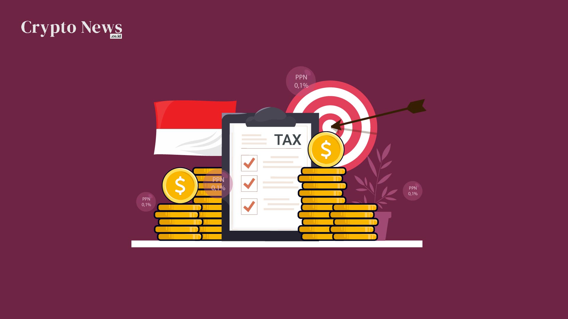 Illust : Indonesia Resmi Menerapkan Pajak dan PPN 0,1% untuk Pendapatan dan Pembelian Crypto