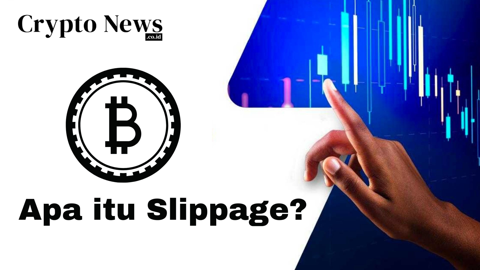 Crypto news indonesia, situs berita cryptocurrency & blockchain - illust - slippage dalam perdagangan kripto: cara menghindari dan mengatasi risikonya